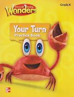 Reading Wonders, Grade K, Your Turn Practice Book