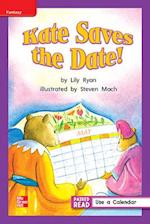 Reading Wonders Leveled Reader Kate Saves the Date!