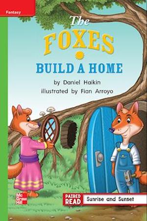 Reading Wonders Leveled Reader the Foxes Build a Home