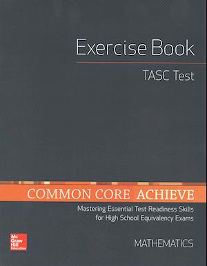Common Core Achieve, Tasc Exercise Book Mathematics
