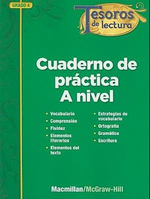 Tesoros de Lectura, a Spanish Reading/Language Arts Program, Grade 4, Practice Book, Student Edition