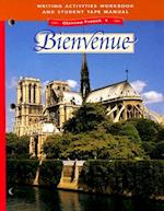 Glencoe French 1 Bienvenue Writing Activities Workbook and Student Tape Manual