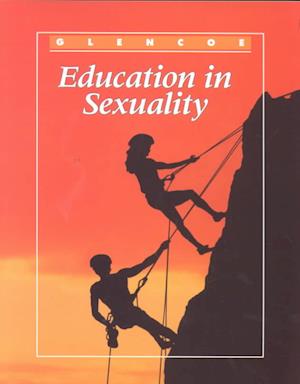 Glencoe Health Module, Education in Sexuality Student Edition