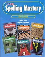 Spelling Mastery Level A-F, Series Guide