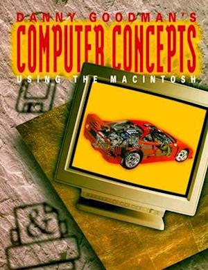 Danny Goodman's Macintosh Computer Series, Macintosh Fundamental Concepts, Using the Mac Student Edition