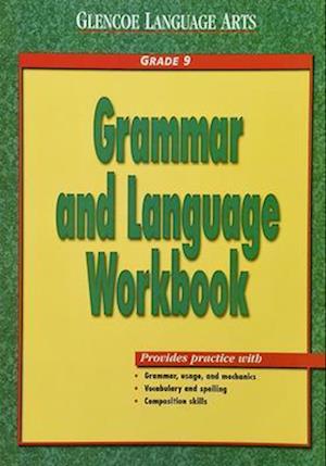 Glencoe Language Arts, Grade 9, Grammar and Language Workbook
