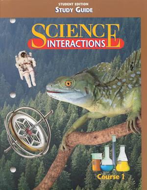 Science Interactions 1:1998 -Study Guide -Student Edition