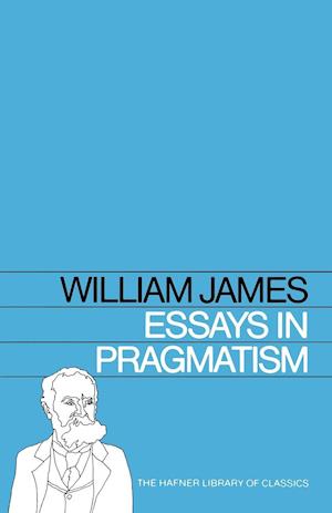 Essays in Pragmatism