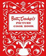 Betty Crocker's Picture Cookbook: Facsimile Edition
