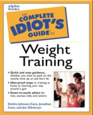 Complete Idiot's Guide to Weight Training