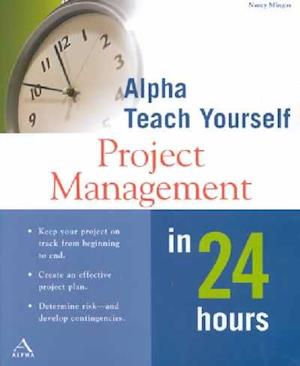 Alpha Teach Yourself Project Management in 24 Hours