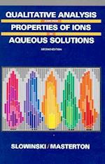 Qualitative Analysis and the Properties of the Ions in Aqueous Solutions
