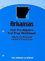 Arkansas Holt Pre-Algebra Test Prep Workbook