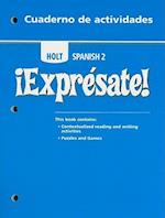 Holt Spanish 2 !Expresate! Cuaderno de Actividades