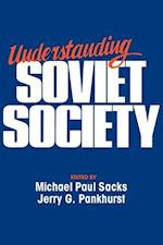 Sacks, M: Understanding Soviet Society