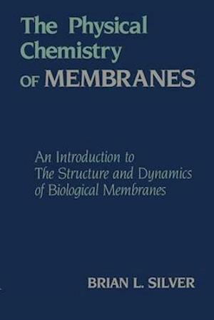 Physical Chemistry of Membranes