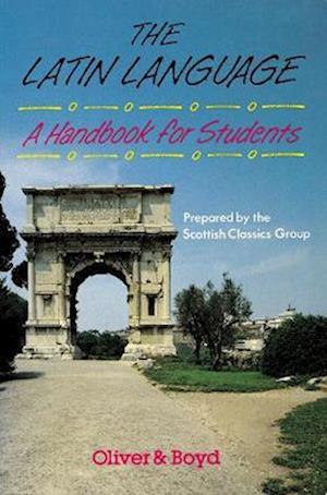 The Latin Language Handbook for Students Handbook for Students, A