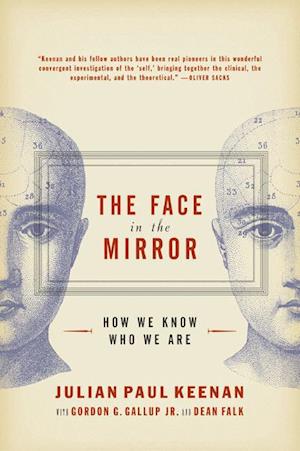 The Face in the Mirror: How We Know Who We Are