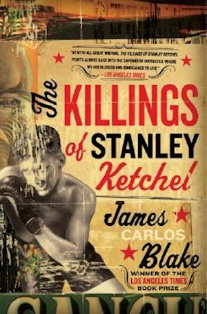 The Killings of Stanley Ketchel