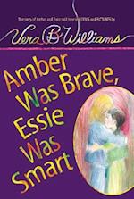 Amber Was Brave, Essie Was Smart