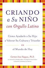 Criando A su Nino Con Orgullo Latino