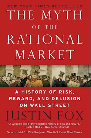 Myth of the Rational Market, The