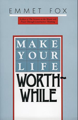 Make Your Life Worthwhile