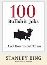 100 Bullshit Jobs ... And How to Get Them