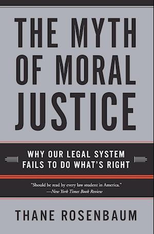 The Myth of Moral Justice