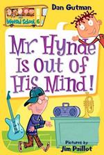 My Weird School #6: Mr. Hynde Is Out of His Mind!