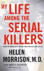 My Life Among the Serial Killers