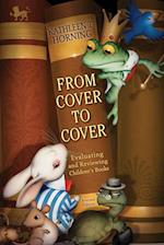 From Cover to Cover (Revised Edition) Evaluating and Reviewing Children' s Books