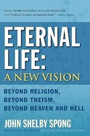 ETERNAL LIFE: A NEW VISION