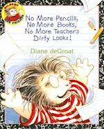 No More Pencils, No More Books, No More Teacher's Dirty Looks!