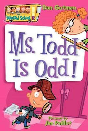 Ms Todd Is Odd!