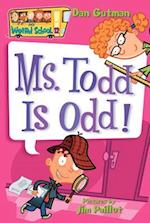 Ms Todd Is Odd!