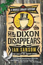 Mr. Dixon Disappears