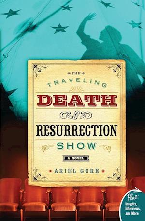 Traveling Death and Resurrection Show, The