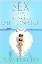 Sex And The Single Zillionaire