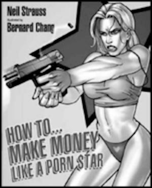 How to Make Money Like a Porn Star