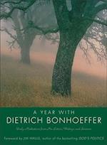 A Year With Dietrich Bonhoeffer