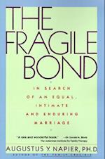 The Fragile Bond