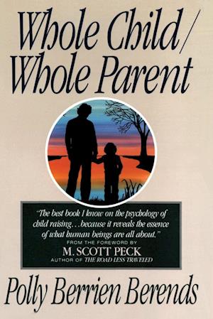 Whole Child, Whole Parent, 4/E