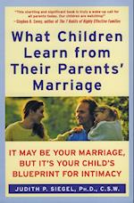 What Children Learn from Their Parents' Marriage