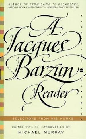 A Jacques Barzun Reader