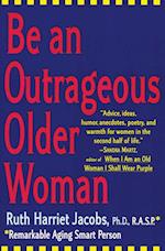 Be an Outrageous Older Woman