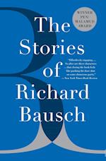 The Stories of Richard Bausch