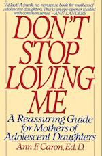 Don't Stop Loving Me