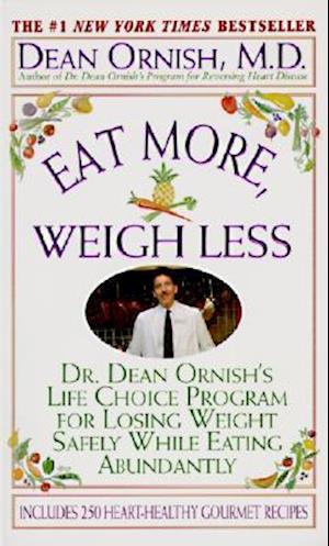 Eat More, Weigh Less
