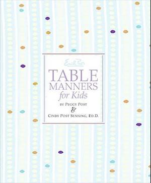 Emily Post's Table Manners for Kids